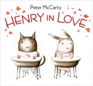 Henry in Love: A Valentine's Day Book For Kids de Peter McCarty