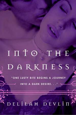 Into the Darkness de Delilah Devlin