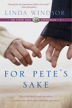 For Pete's Sake (The Piper Cove Chronicles) de Linda Windsor