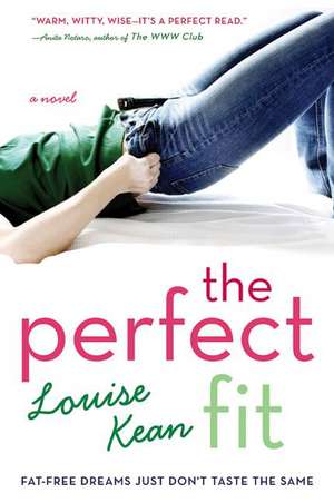 The Perfect Fit: Fat-Free Dreams Just Don't Taste the Same de Louise Kean