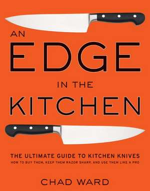 An Edge in the Kitchen de Chad Ward