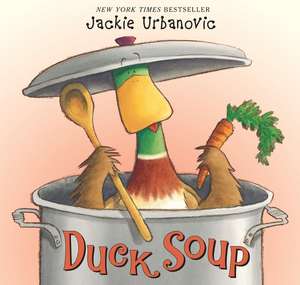 Duck Soup de Jackie Urbanovic