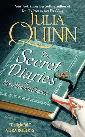 The Secret Diaries of Miss Miranda Cheever de Julia Quinn