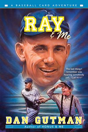 Ray & Me de Dan Gutman