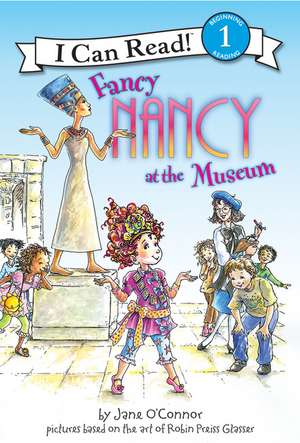 Fancy Nancy at the Museum de Jane O'Connor