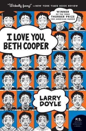 I Love You, Beth Cooper de Larry Doyle