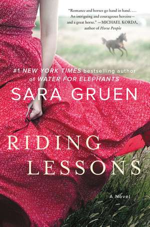 Riding Lessons: A Novel de Sara Gruen