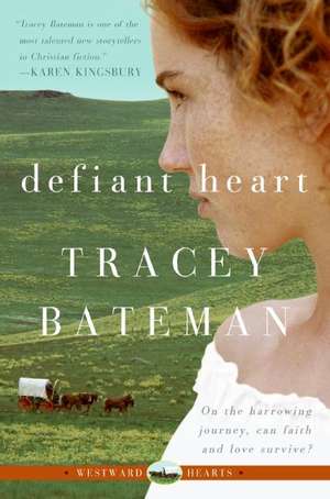 Defiant Heart (Westward Hearts) de Tracey Bateman