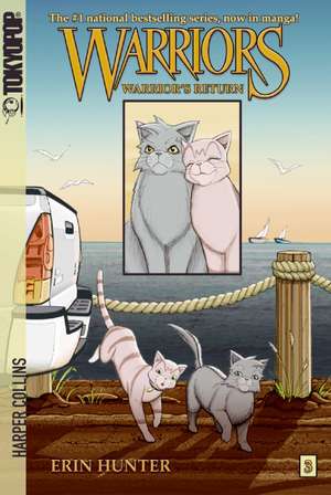 Warriors Manga: Warrior's Return de Erin Hunter