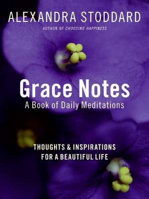 Grace Notes de Alexandra Stoddard