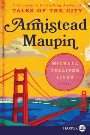 Michael Tolliver Lives de Armistead Maupin