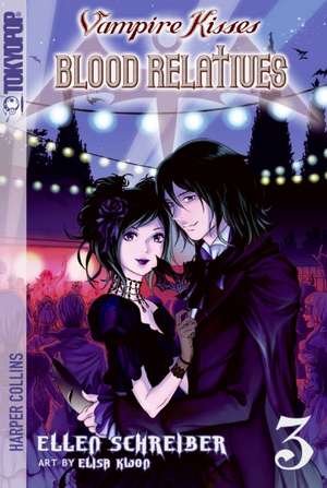 Vampire Kisses: Blood Relatives, Volume III de Ellen Schreiber