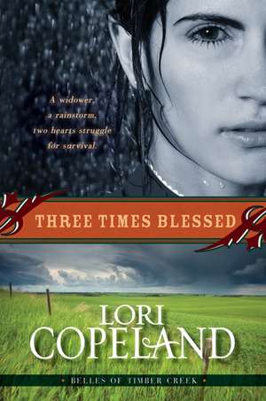 Three Times Blessed (Belles of Timber Creek, Book 2) de Lori Copeland