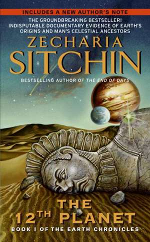 Twelfth Plan: Book I of the Earth Chronicles de Zecharia Sitchin