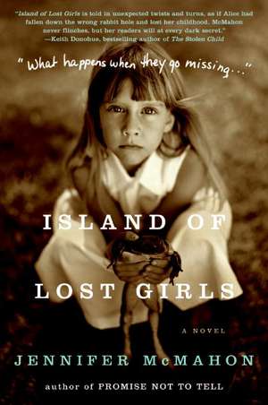 Island of Lost Girls: A Novel de Jennifer McMahon