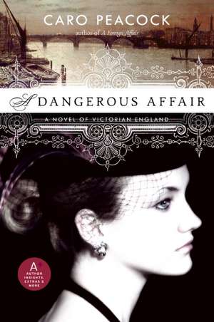 A Dangerous Affair de Caro Peacock