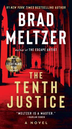 The Tenth Justice: A Novel de Brad Meltzer