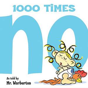 1000 Times No de Tom Warburton