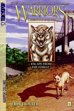 Warriors Manga: Tigerstar and Sasha #2: Escape from the Forest: Warriors Manga: Tigerstar and Sasha vol 2 de Erin Hunter