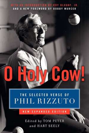 O Holy Cow!: The Selected Verse of Phil Rizzuto de Phil Rizzuto