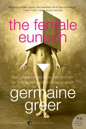 The Female Eunuch de Germaine Greer