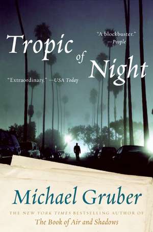 Tropic of Night: A Novel de Michael Gruber