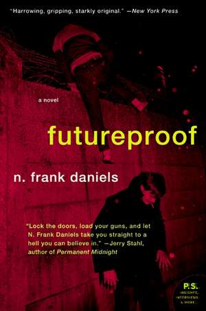 Futureproof: A Novel de N Frank Daniels