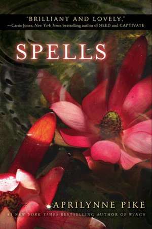 Spells de Aprilynne Pike