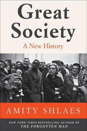 Great Society: A New History de Amity Shlaes