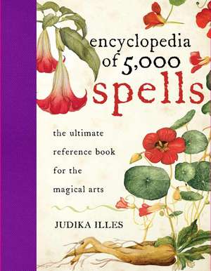 Encyclopedia of 5,000 Spells de Judika Illes