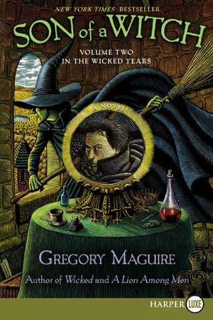 Son of a Witch: Volume Two in the Wicked Years de Gregory Maguire