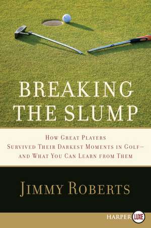 Breaking the Slump LP de Jimmy Roberts
