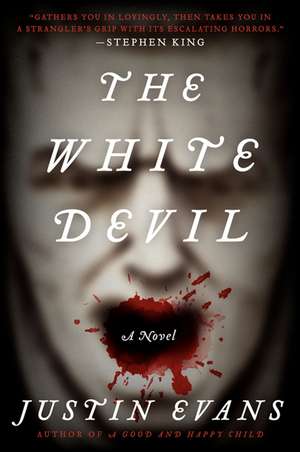 The White Devil: A Novel de Justin Evans