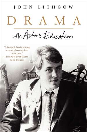 Drama: An Actor's Education de John Lithgow