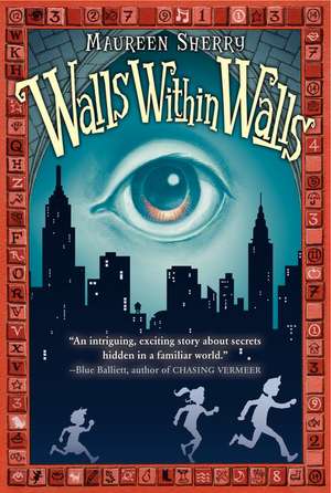 Walls Within Walls de Maureen Sherry