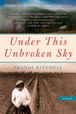 Under This Unbroken Sky: A Novel de Shandi Mitchell