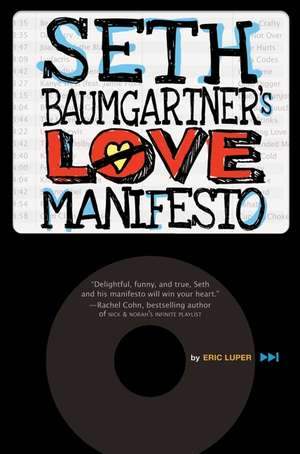 Seth Baumgartner's Love Manifesto de Eric Luper