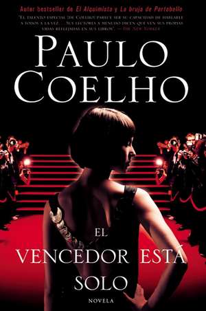 The Winner Stands Alone \ El vencedor está solo (Spanish edition): Novela de Paulo Coelho