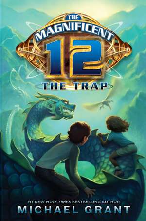 The Magnificent 12: The Trap de Michael Grant