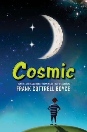 Cosmic de Frank Cottrell Boyce