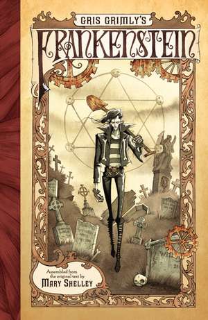 Gris Grimly's Frankenstein de Mary Shelley