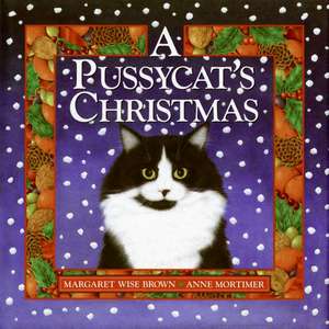 A Pussycat's Christmas: A Christmas Holiday Book for Kids de Margaret Wise Brown