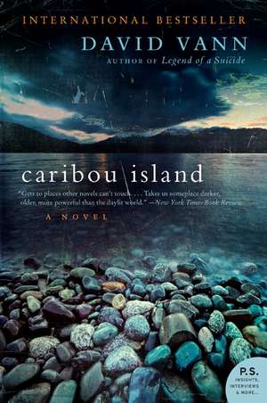 Caribou Island: A Novel de David Vann