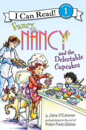 Fancy Nancy and the Delectable Cupcakes de Jane O'Connor