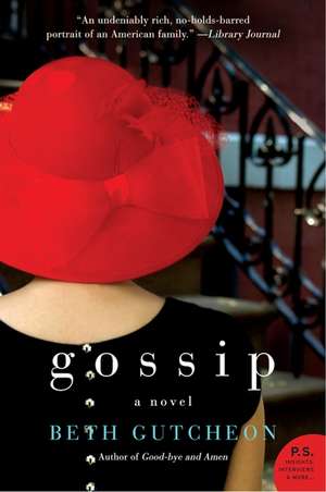 Gossip: A Novel de Beth Gutcheon