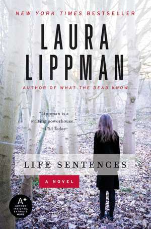 Life Sentences: A Novel de Laura Lippman