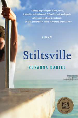 Stiltsville: A Novel de Susanna Daniel