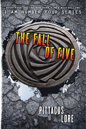 The Fall of Five de Pittacus Lore