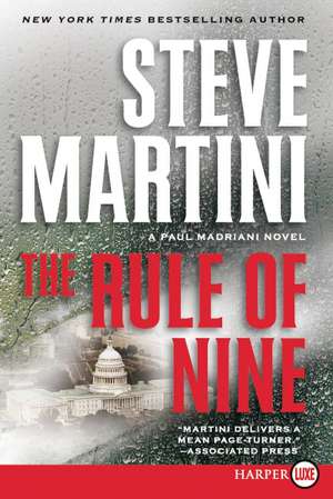 The Rule of Nine: A Paul Madriani Novel de Steve Martini