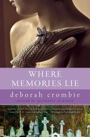 Where Memories Lie de Deborah Crombie